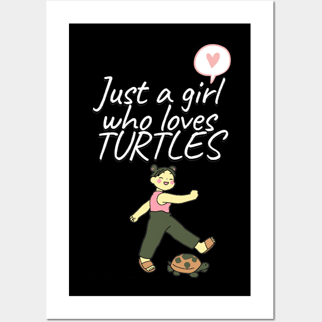 Just a Girl Who Loves Turtles Wall Art by Tenpmcreations